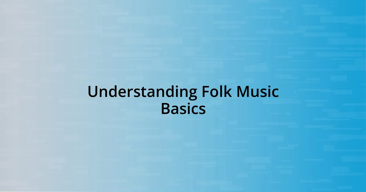 Understanding Folk Music Basics