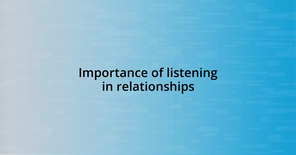 Importance of listening in relationships