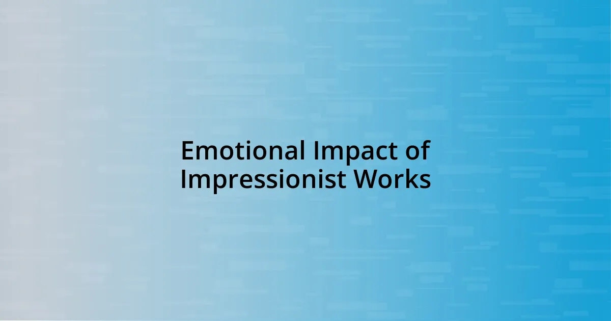 Emotional Impact of Impressionist Works