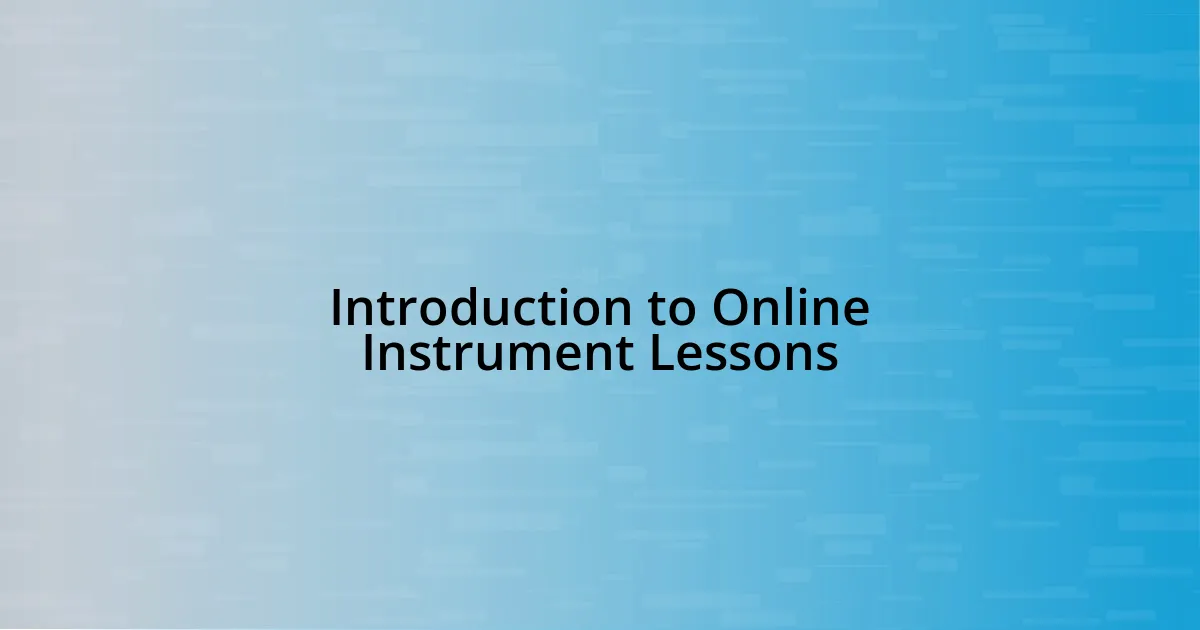 Introduction to Online Instrument Lessons