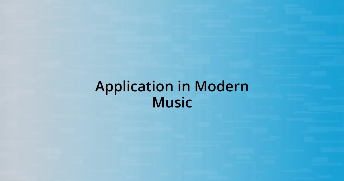 Application in Modern Music